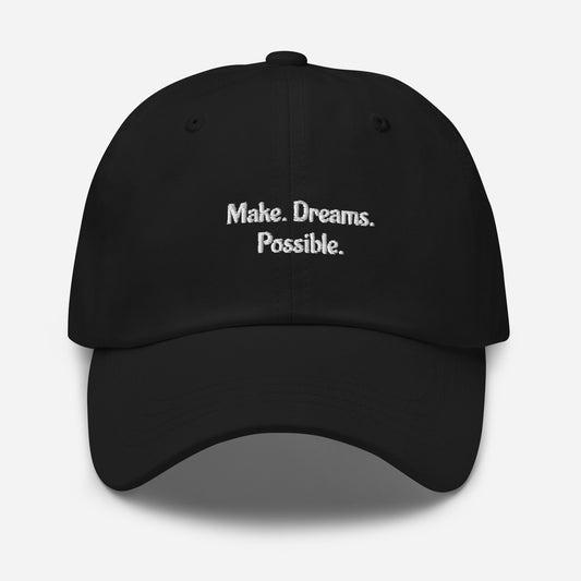 Make Dreams Possible -Dad hat